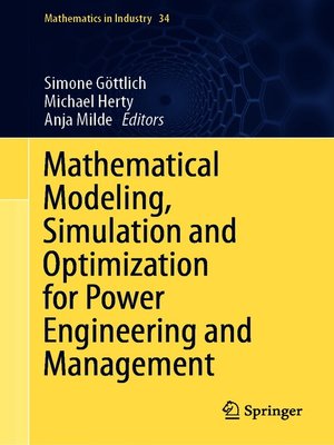 cover image of Mathematical Modeling, Simulation and Optimization for Power Engineering and Management